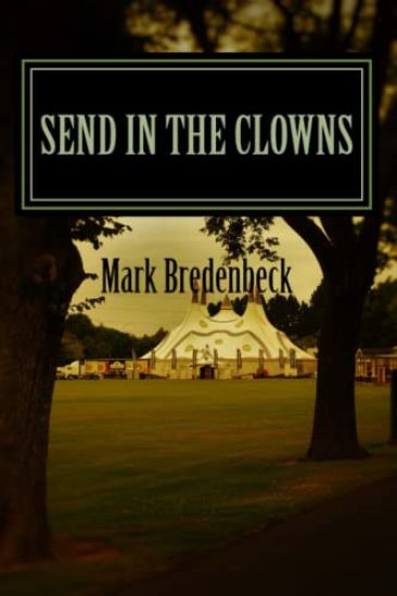 Send in the Clowns: A Detective Mike Bridger novel
