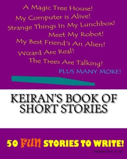 Keiran's Book Of Short Stories