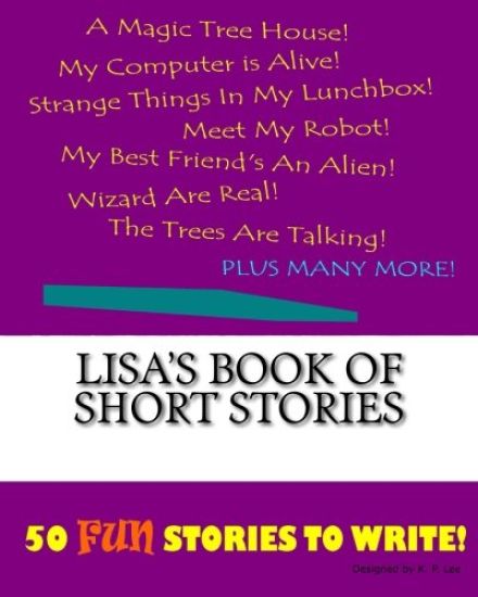 Lisa's Book Of Short Stories