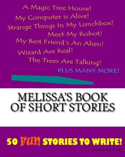 Melissa's Book Of Short Stories
