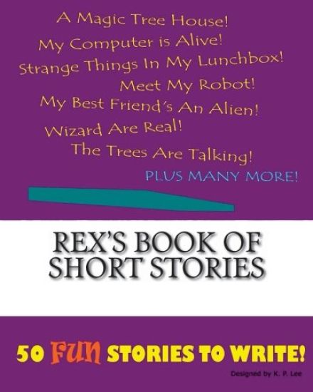 Rex's Book Of Short Stories