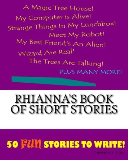 Rhianna's Book Of Short Stories