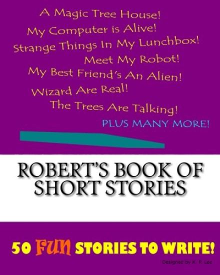 Robert's Book Of Short Stories