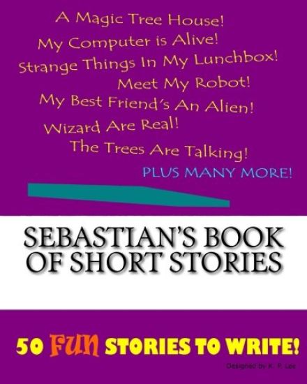 Sebastian's Book Of Short Stories