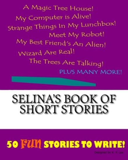 Selina's Book Of Short Stories