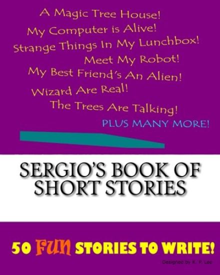 Sergio's Book Of Short Stories