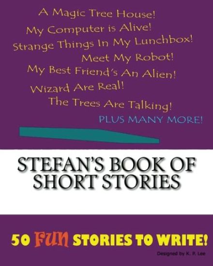 Stefan's Book Of Short Stories
