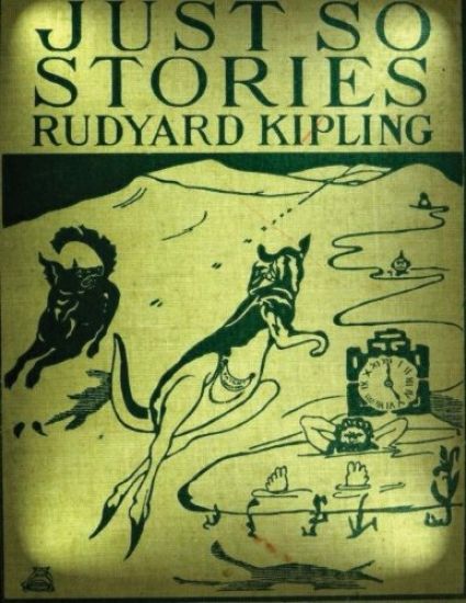 Just so stories for little children (1902) by Rudyard Kipling