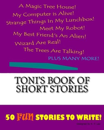 Toni's Book Of Short Stories