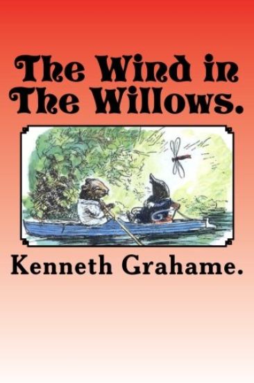The Wind in The Willows.