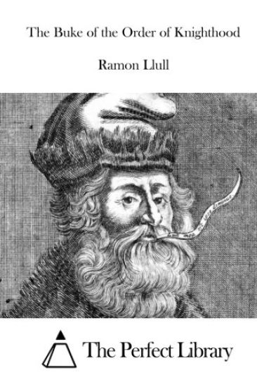 The Buke of the Order of Knighthood