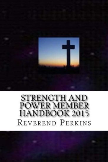 Strength and Power Ministries Member Handbook 2015