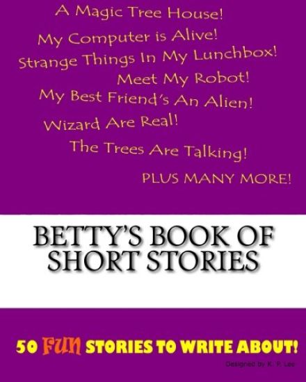 Betty's Book Of Short Stories