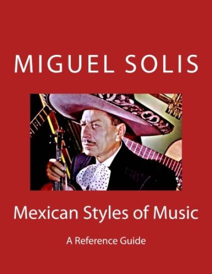 Mexican Styles of Music: A Reference Guide