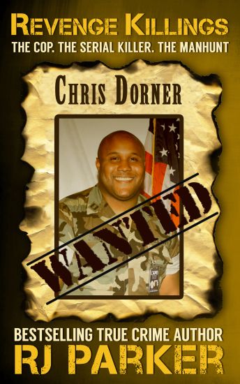 Revenge Killings - Chris Dorner: The Cop. The Serial Killer. The Manhunt.