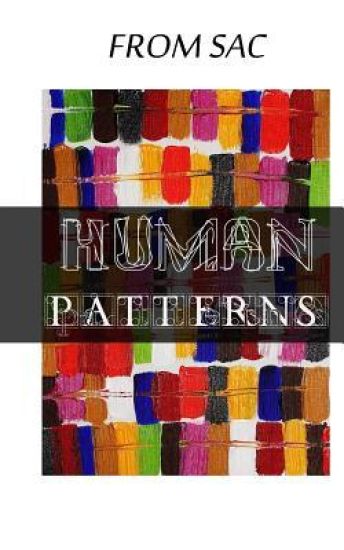 From Sac: Human Patterns