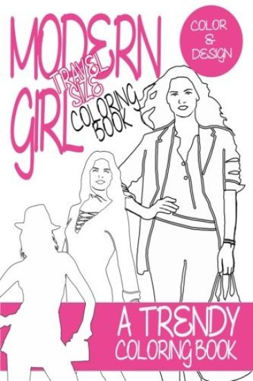 Modern Girl Coloring Book Travel Size: A trendy coloring book for grown ups