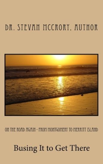 On the Road Again - From Montgomery to Merritt Island: Busing It to Get There