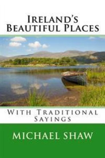 Ireland's Beautiful Places: With Traditional Sayings