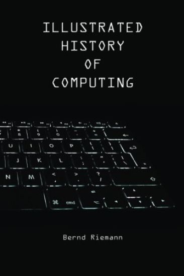 Illustrated History of Computing