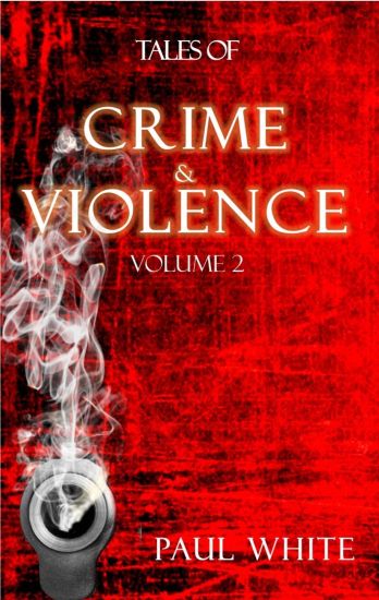 Tales of Crime & Violence: Volume 2