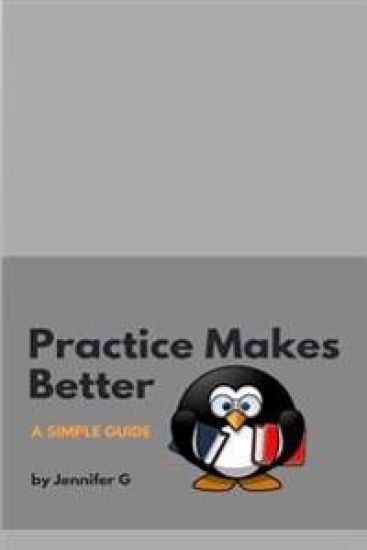 Practice Makes Better: Parent's Handbook Why Homework is Important