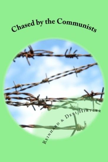 Chased by the Communists: The true story of two men who smuggled money into Communist Romania to help persecuted Christians