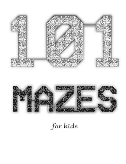 101 Mazes for Kids