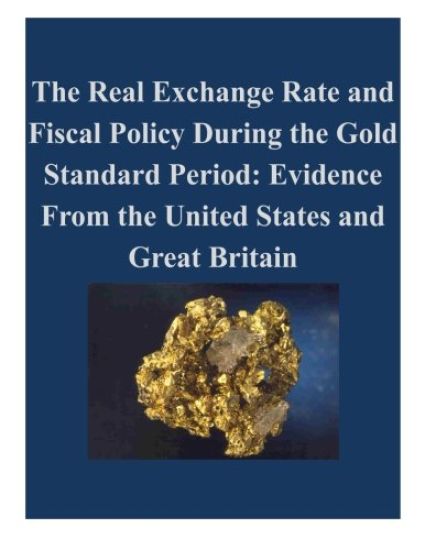 The Real Exchange Rate and Fiscal Policy During the Gold Standard Period: Evidence From the United States and Great Britain