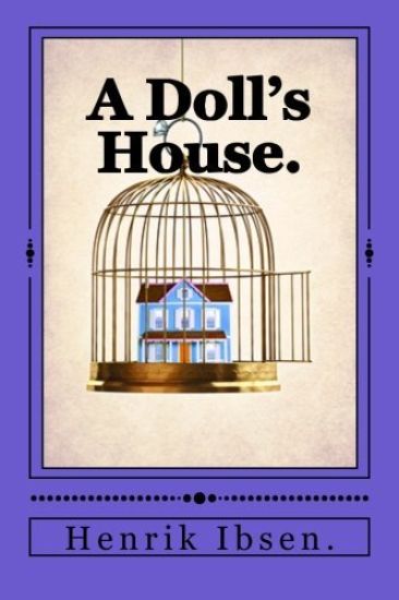 A Doll's House.