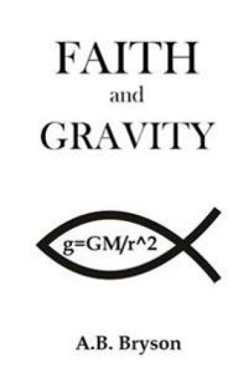 Faith and Gravity