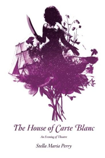The House of Carte Blanc: An Evening of Theater