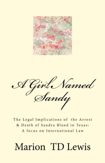 A Girl Named Sandy: The Life, Legacy & Death of Sandra Bland
