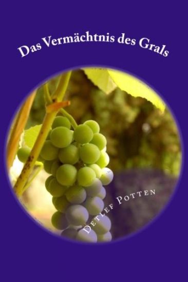 Das Vermächtnis des Grals: Familiensaga