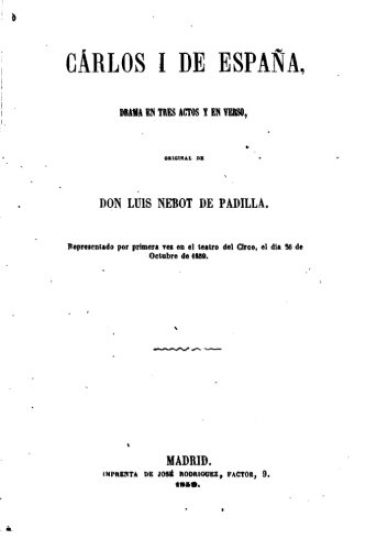 Carlos I de España, Drama en tres actos y en verso