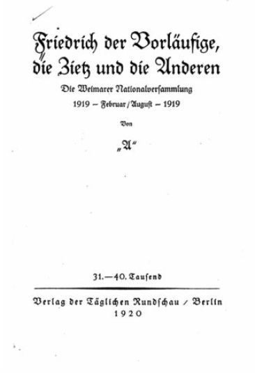 Friedrich der Vorläufige die Zietz und die Anderen