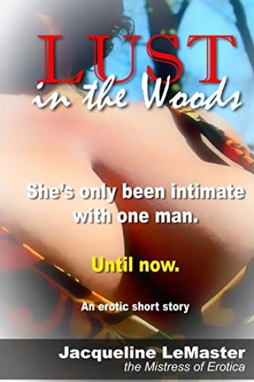 Lust in the Woods: A Jake and Lee story