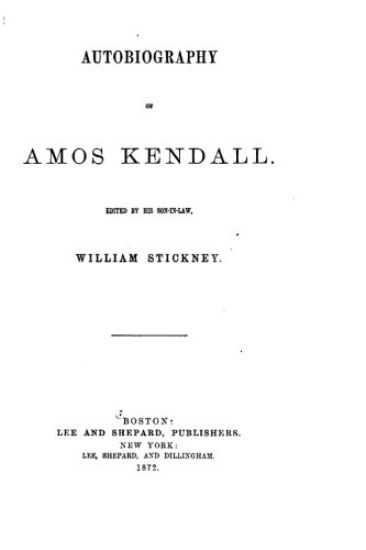 Autobiography of Amos Kendall
