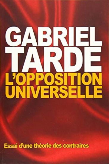 L'opposition universelle: Essai d'une théorie des contraires