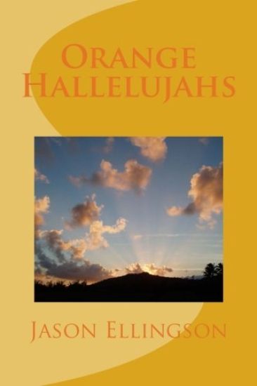 Orange Hallelujahs (poetry)