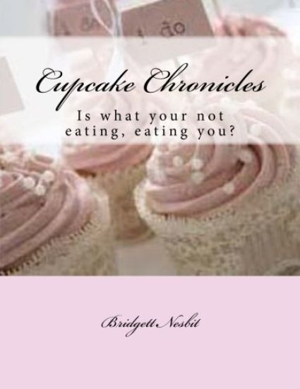 Cupcake Chronicles: Is what your not eating, eating you?