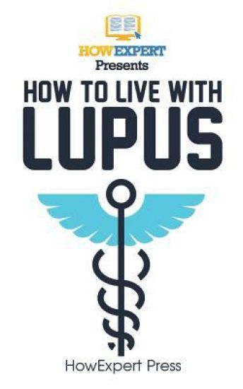 How To Live With Lupus