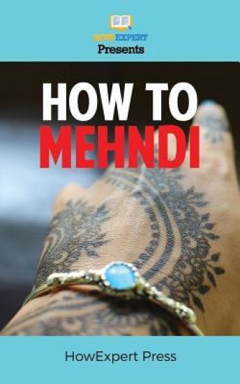 How To Mehndi: Your Step-By-Step Guide To Mehndi Designs