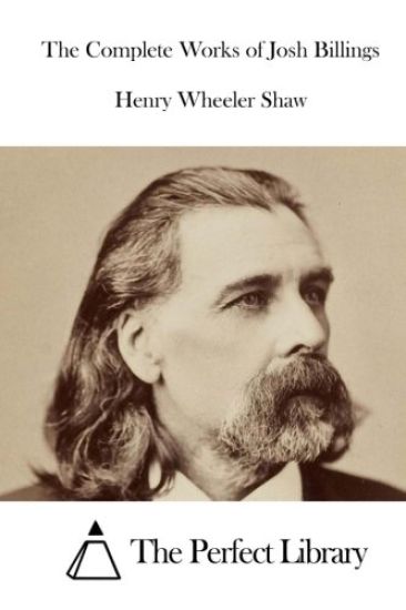 The Complete Works of Josh Billings