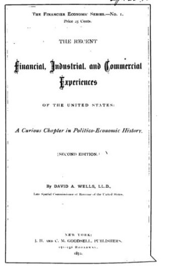 The Recent Financial, Industrial, and Commercial Experiences of the United States