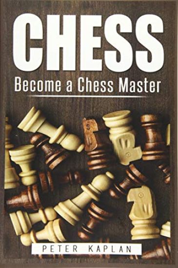 Chess: Become a Chess Master