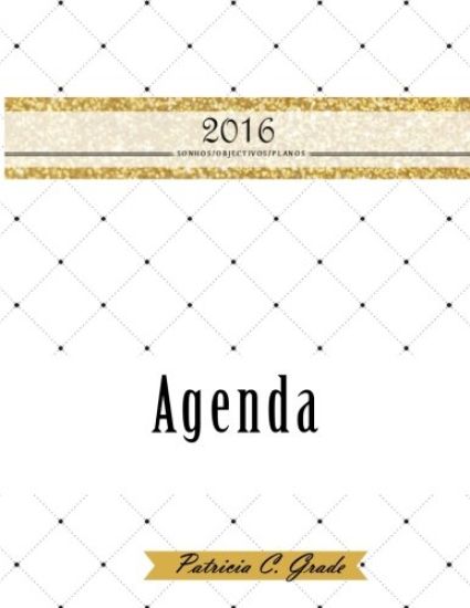 Agenda 2016: Sonhos - Objectivos - Planos