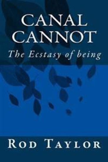 Canal Cannot: The Ecstasy of being
