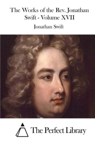 The Works of the Rev. Jonathan Swift - Volume XVII