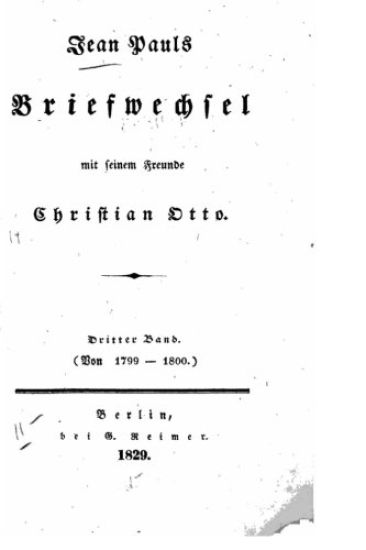Jean Pauls Briefwechsel mit seinem Freunde Christian Otto